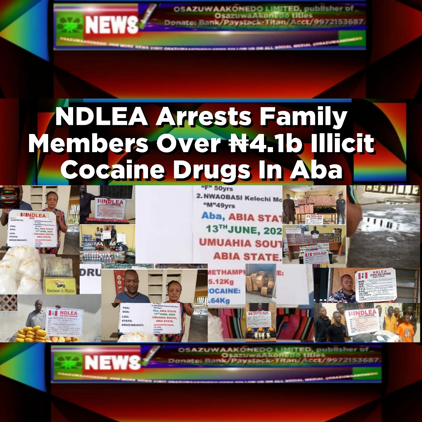 NDLEA Arrests Family Members Over ₦4.1b Illicit Cocaine Drugs In Aba