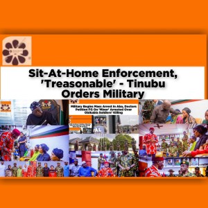 Sit-At-Home Enforcement, 'Treasonable' - Tinubu Orders Military ~ OsazuwaAkonedo #aAlex #Aba #Abia #AFN #army #Benjamin #Biafra #Bola #Gunmen #ipob #Kalu #Kanu #Malcolm #Nnamdi #Obikabia #Omirhobo #Otti #SitAtHome #soldiers #Tinubu