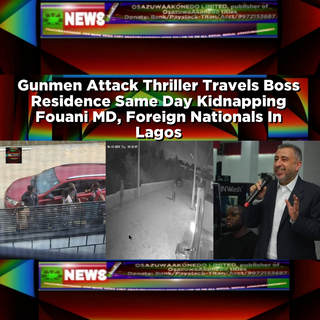 Gunmen Attack Thriller Travels Boss Residence Same Day Kidnapping Fouani MD, Foreign Nationals In Lagos