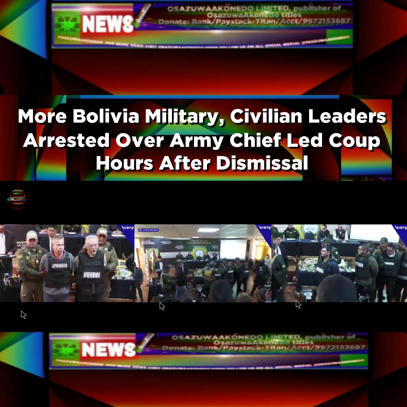 More Bolivia Military, Civilian Leaders Arrested Over Army Chief Led Coup Hours After Dismissal