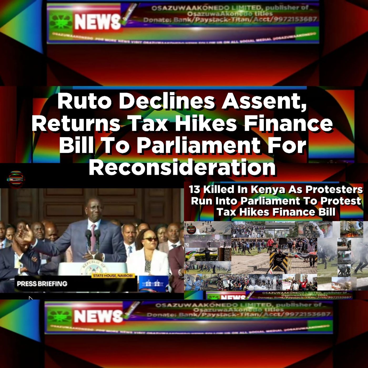 OsazuwaAkonedo Audio ~ Ruto Declines Assent, Returns Tax Hikes Finance Bill To Parliament For Reconsideration ~ OsazuwaAkonedo
