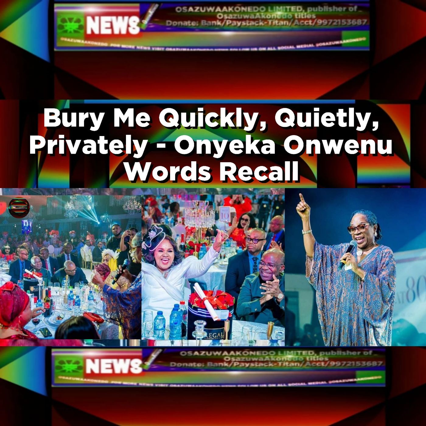 Bury Me Quickly, Quietly, Privately - Onyeka Onwenu Words Recall ~ OsazuwaAkonedo