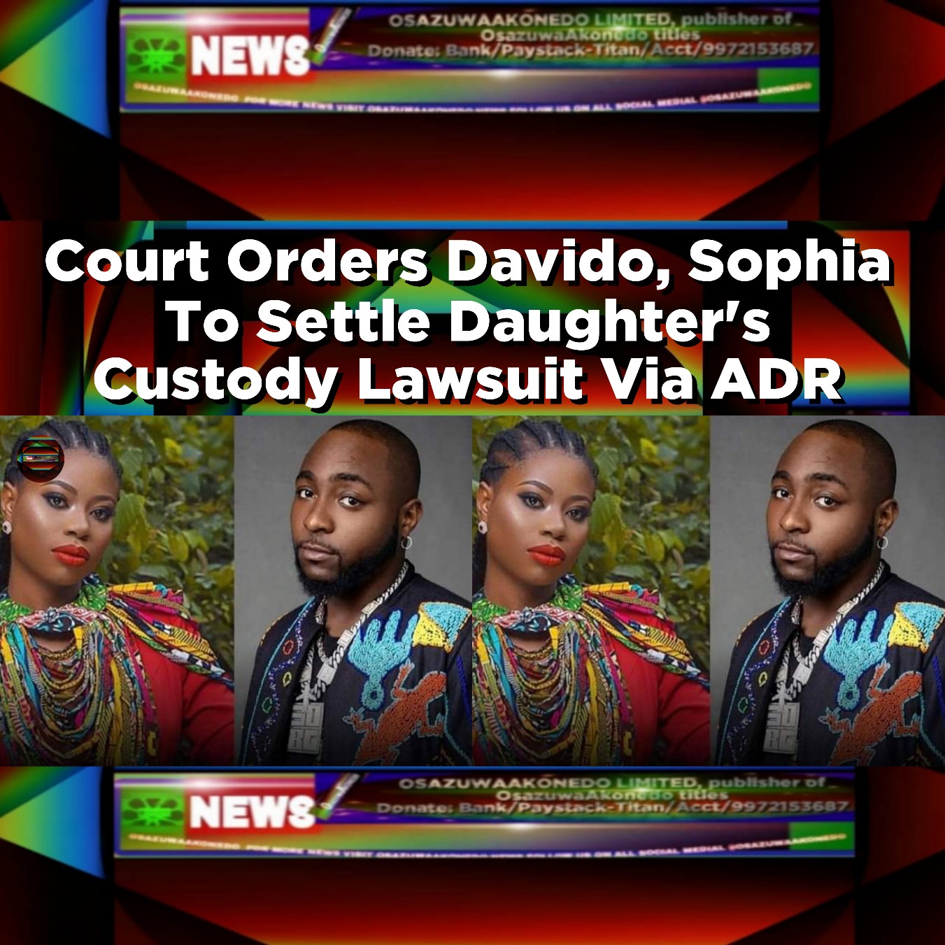 Court Orders Davido, Sophia To Settle Daughter's Custody Lawsuit Via ADR