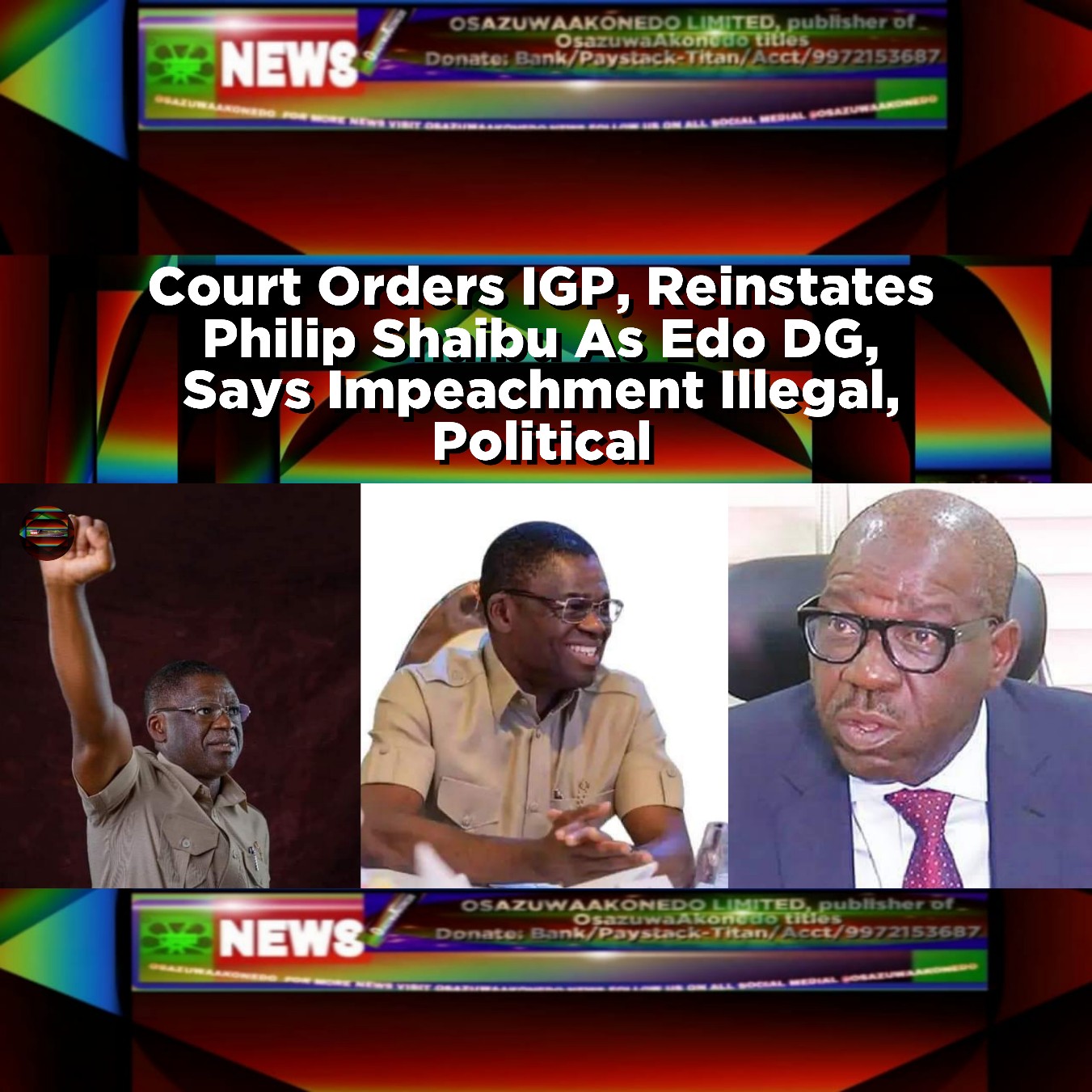 Court Orders IGP, Reinstates Philip Shaibu As Edo DG, Says Impeachment Illegal, Political
