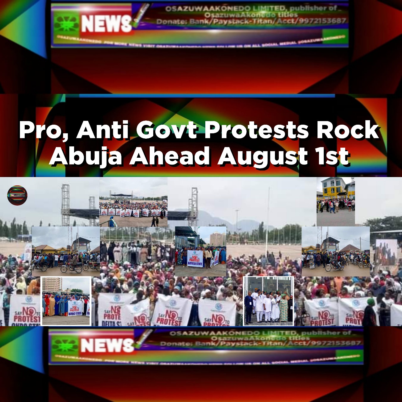 Pro, Anti Govt Protests Rock Abuja Ahead August 1st