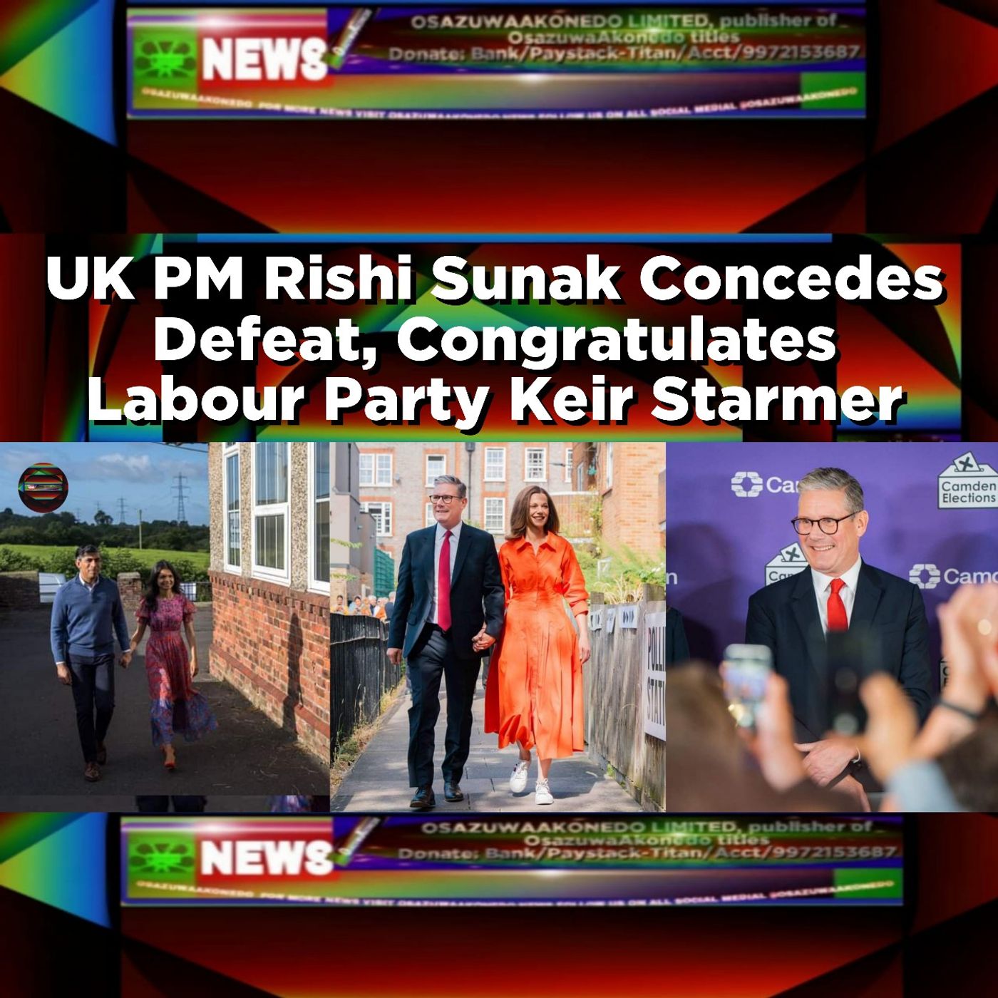 UK PM Rishi Sunak Concedes Defeat, Congratulates Labour Party Keir Starmer ~ OsazuwaAkonedo
