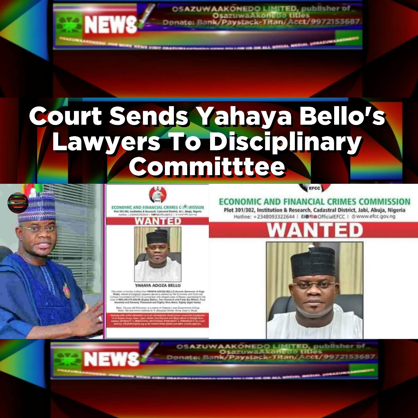 Court Sends Yahaya Bello’s Lawyers To Disciplinary Committtee