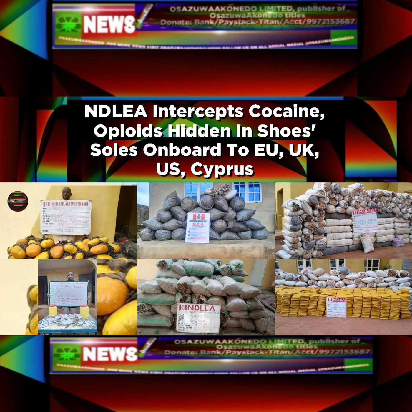 NDLEA Intercepts Cocaine, Opioids Hidden In Shoes' Soles Onboard To EU, UK, US, Cyprus ~ OsazuwaAkonedo