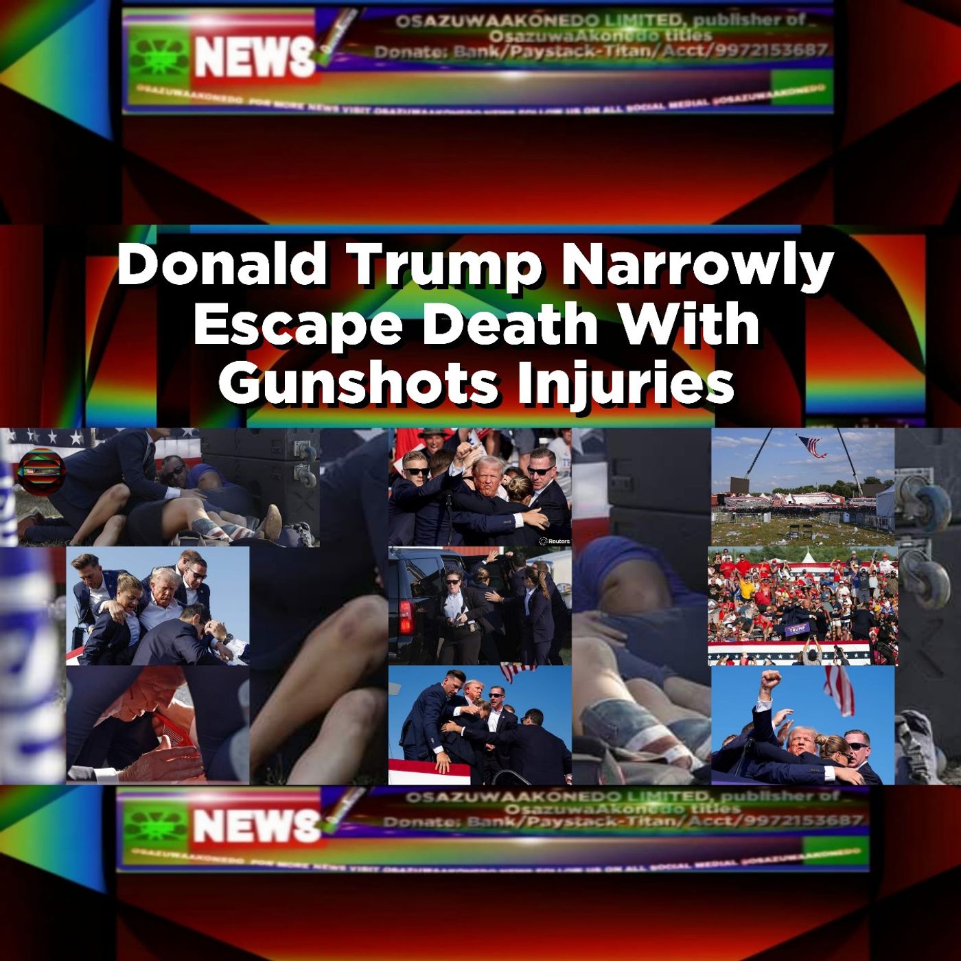 Donald Trump Narrowly Escape Death With Gunshots Injuries ~ OsazuwaAkonedo