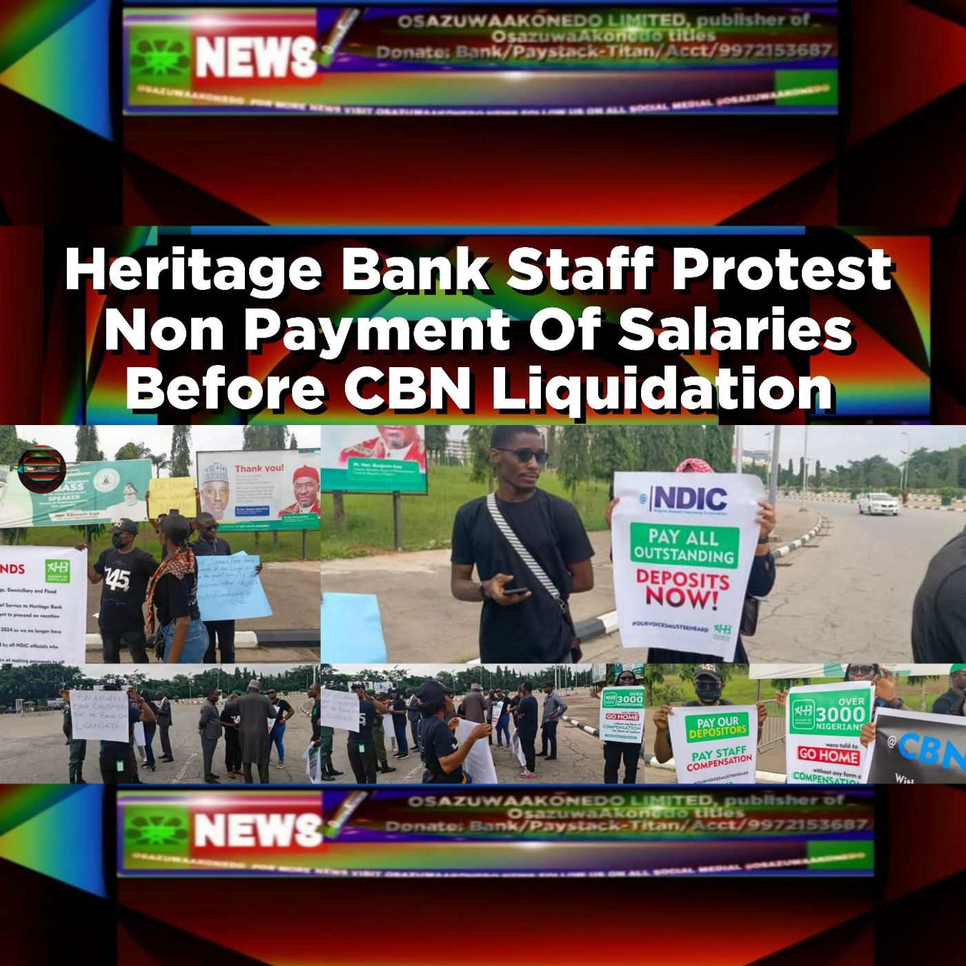 OsazuwaAkonedo Audio ~ Heritage Bank Staff Protest Non Payment Of Salaries Before CBN Liquidation ~ OsazuwaAkonedo