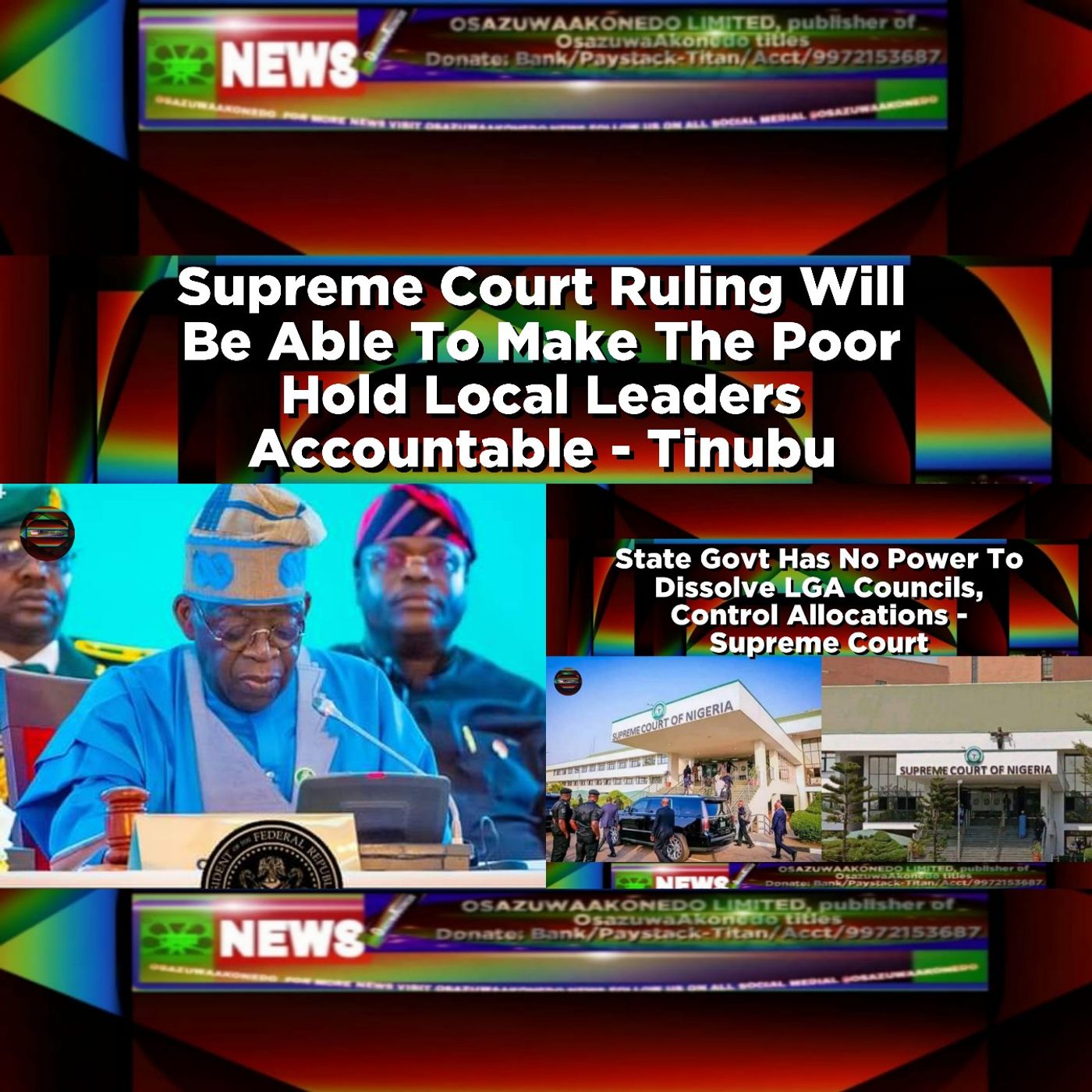 OsazuwaAkonedo Audio ~ Supreme Court Ruling Will Be Able To Make The Poor Hold Local Leaders Accountable - Tinubu ~ OsazuwaAkonedo