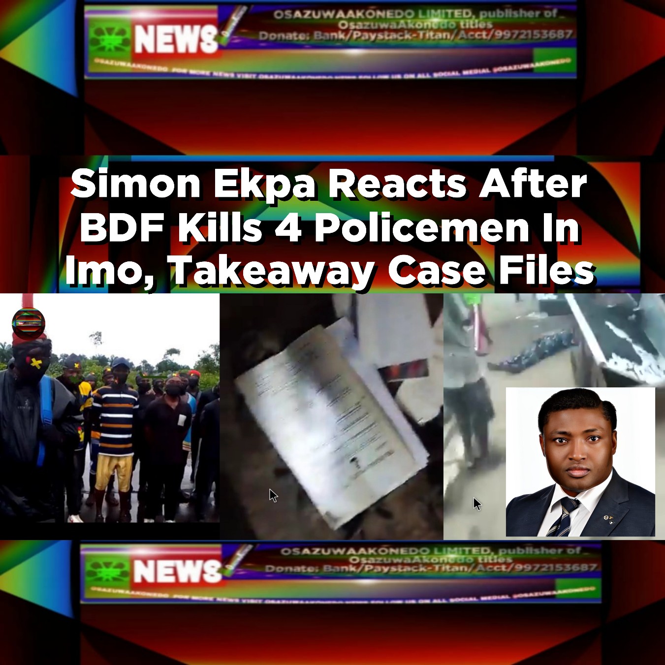 Simon Ekpa Reacts After BDF Kills 4 Policemen In Imo, Takeaway Case Files