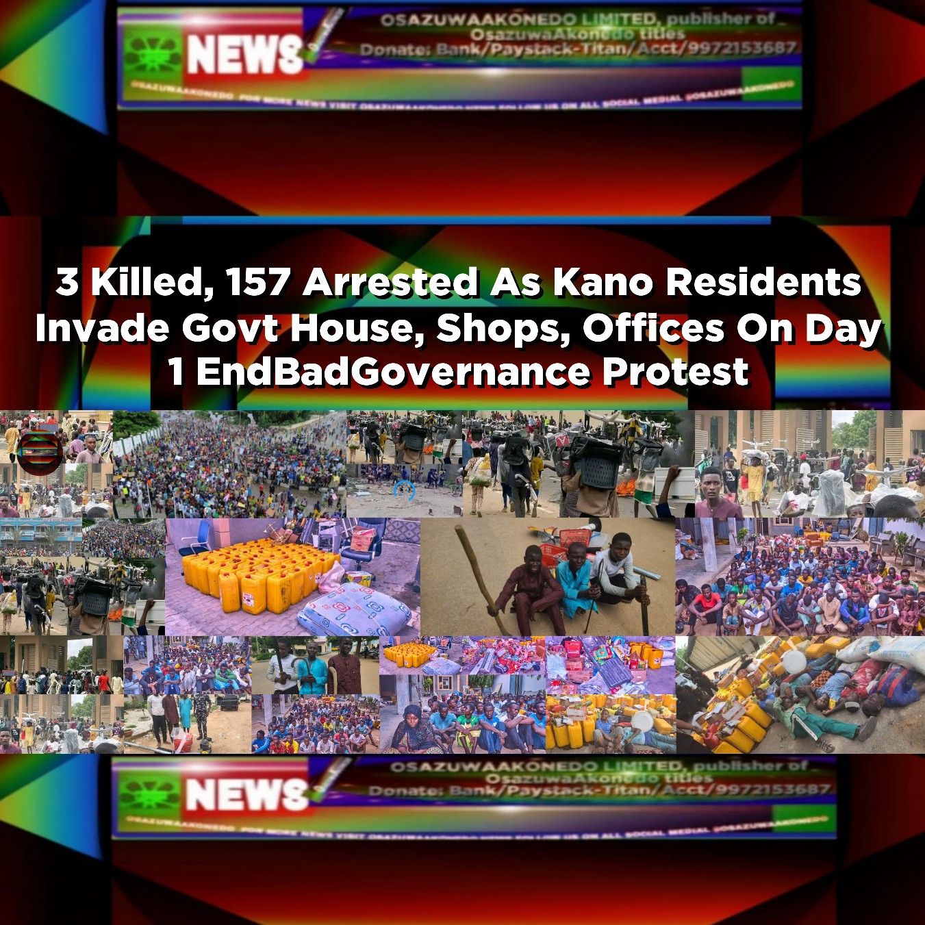 3 Killed, 157 Arrested As Kano Residents Invade Govt House, Shops, Offices On Day 1 EndBadGovernance Protest