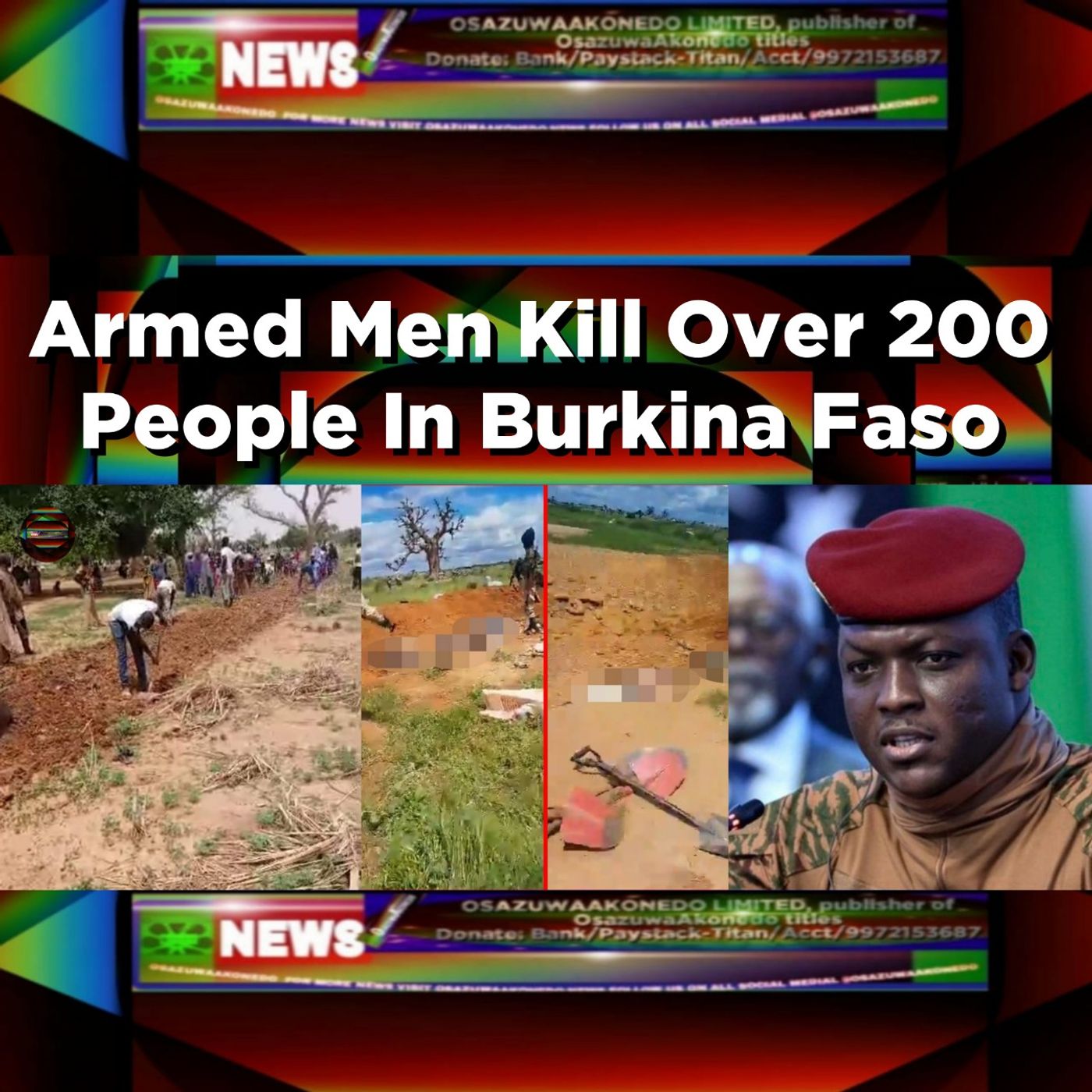 Armed Men Kill Over 200 People In Burkina Faso ~ OsazuwaAkonedo