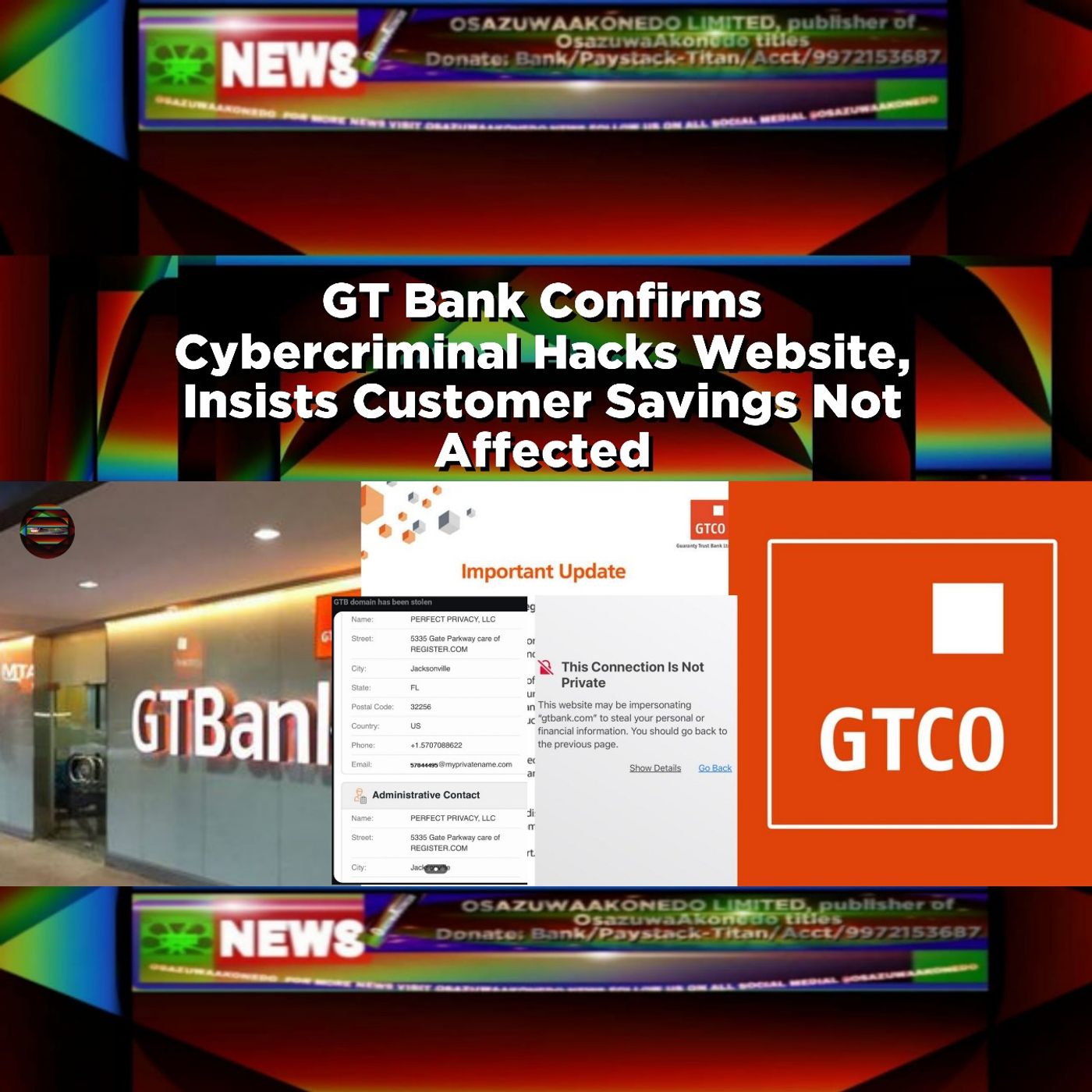 GT Bank Confirms Cybercriminal Hacks Website, Insists Customer Savings Not Affected ~ OsazuwaAkonedo