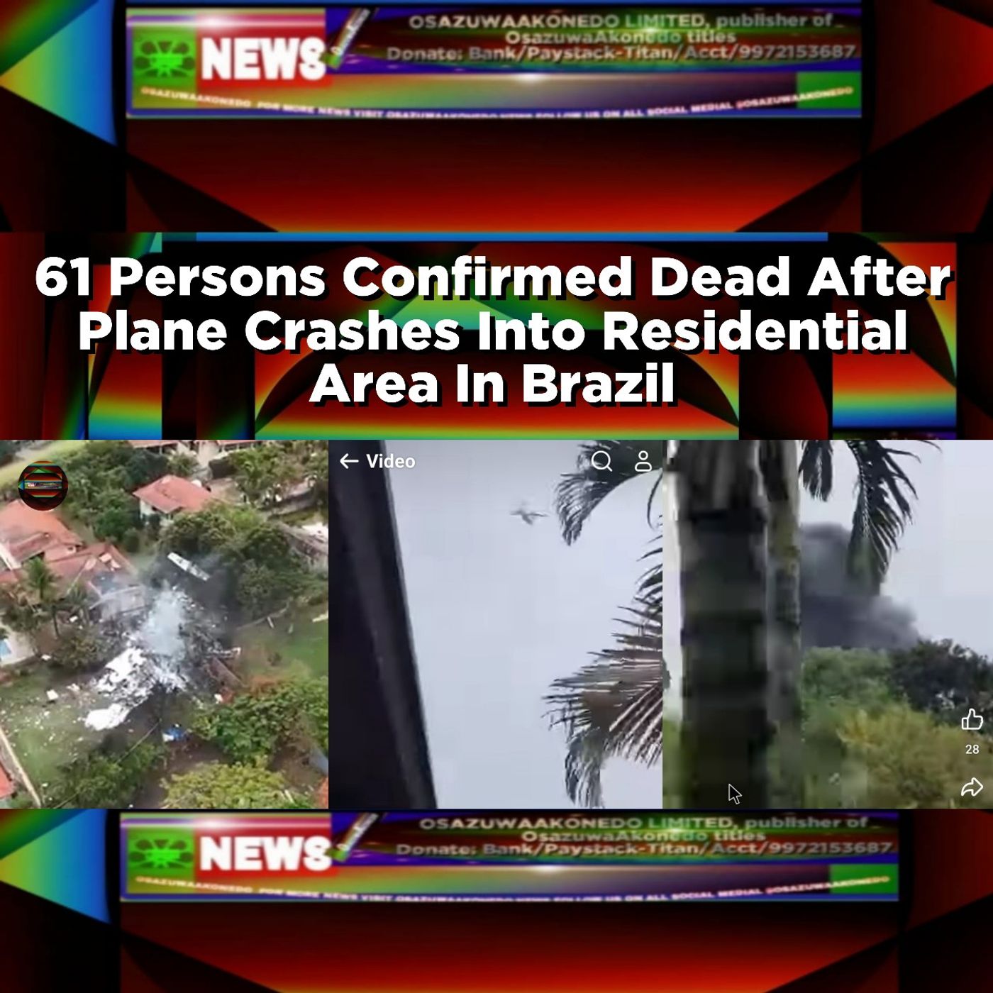 61 Persons Confirmed Dead After Plane Crashes Into Residential Area In Brazil ~ OsazuwaAkonedo