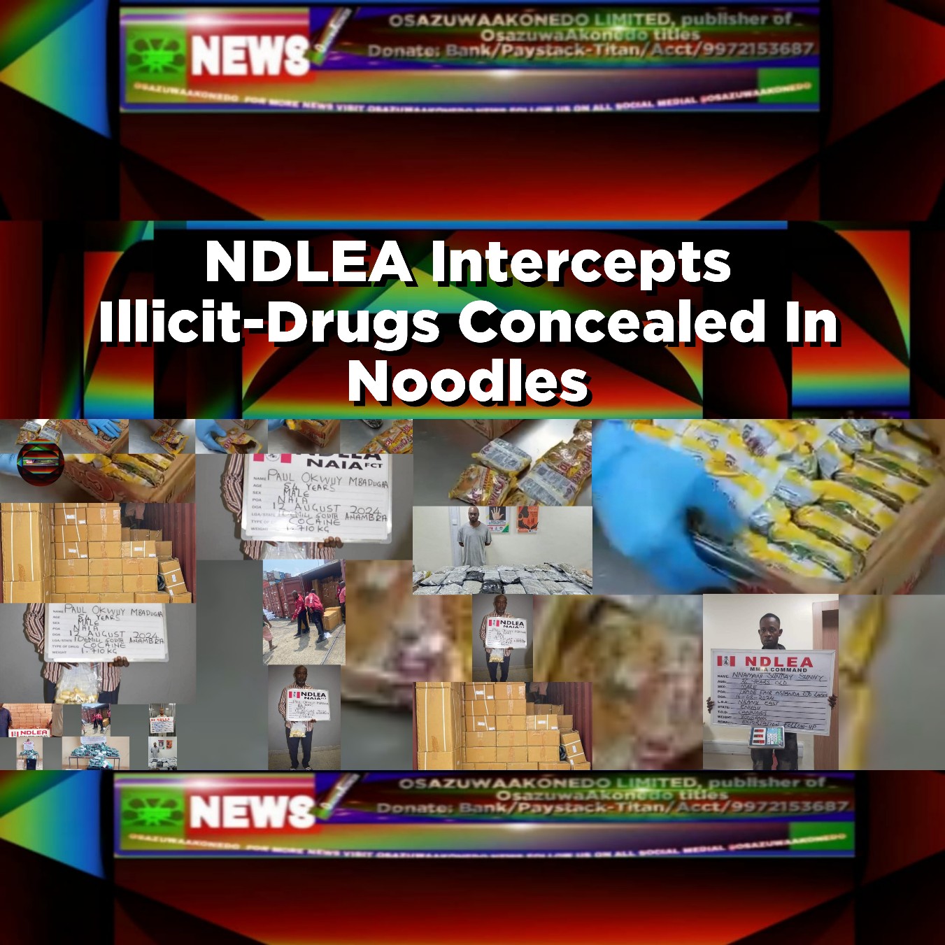 NDLEA Intercepts Illicit-Drugs Concealed In Noodles