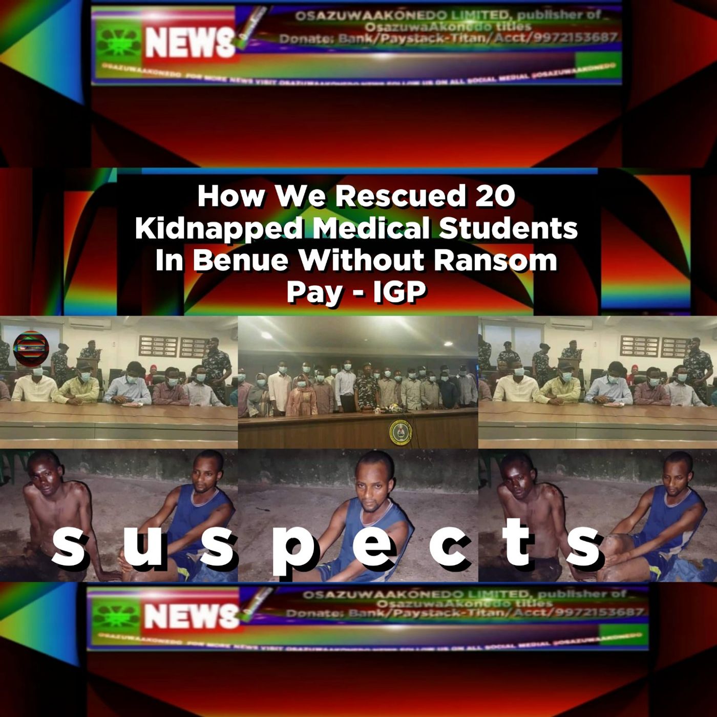 How We Rescued 20 Kidnapped Medical Students In Benue Without Ransom Pay - IGP ~ OsazuwaAkonedo