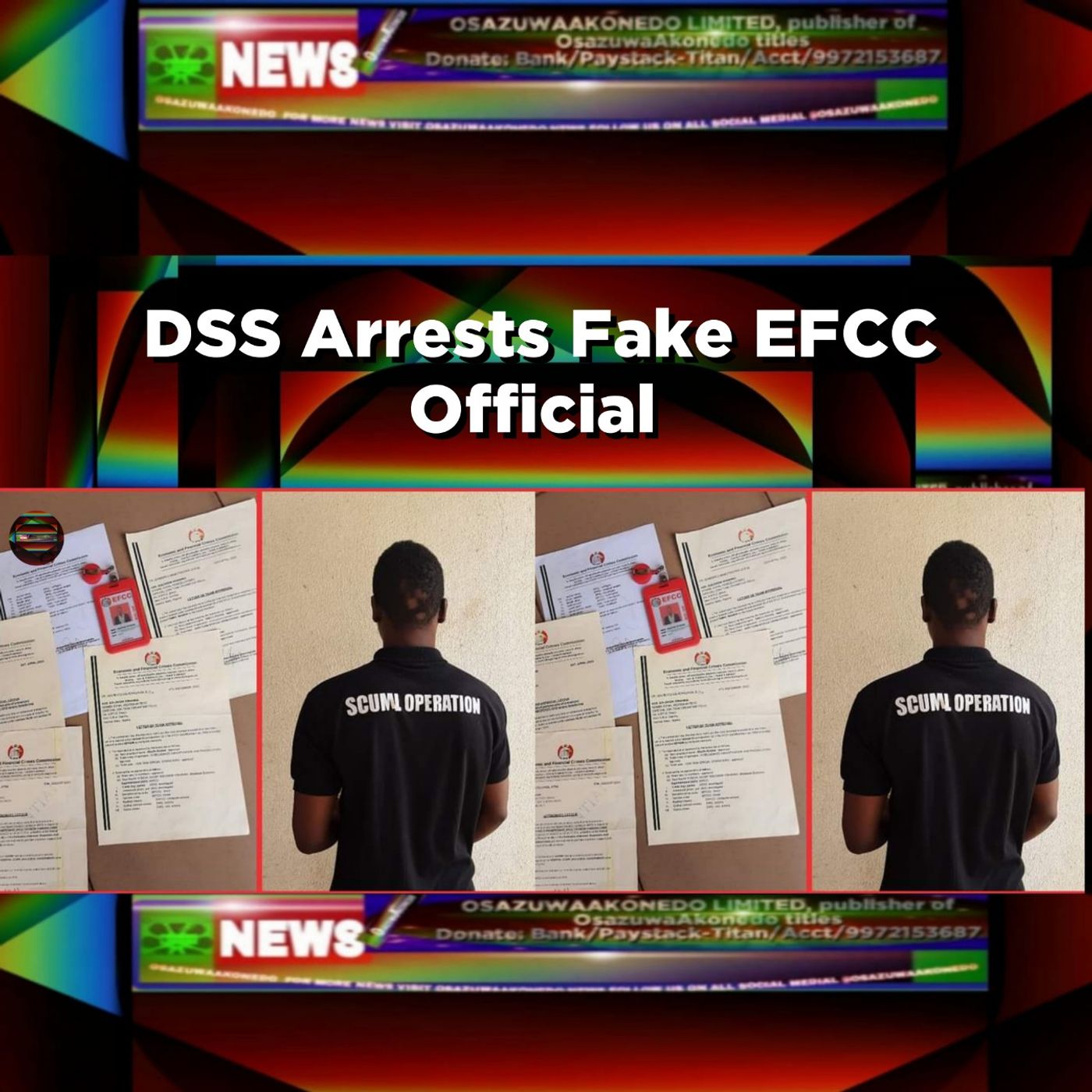 DSS Arrests Fake EFCC Official ~ OsazuwaAkonedo