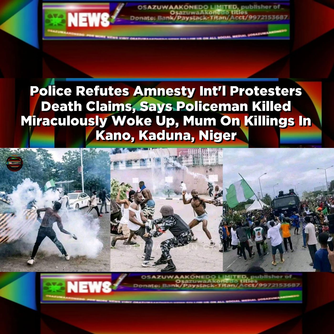 Police Refutes Amnesty Int'l Protesters Death Claims, Says Policeman Killed Miraculously Woke Up...