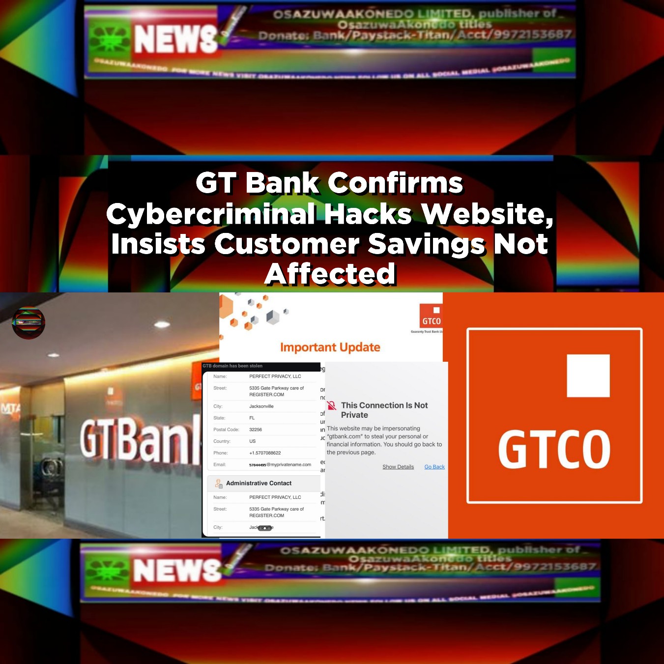 GT Bank Confirms Cybercriminal Hacks Website, Insists Customer Savings Not Affected