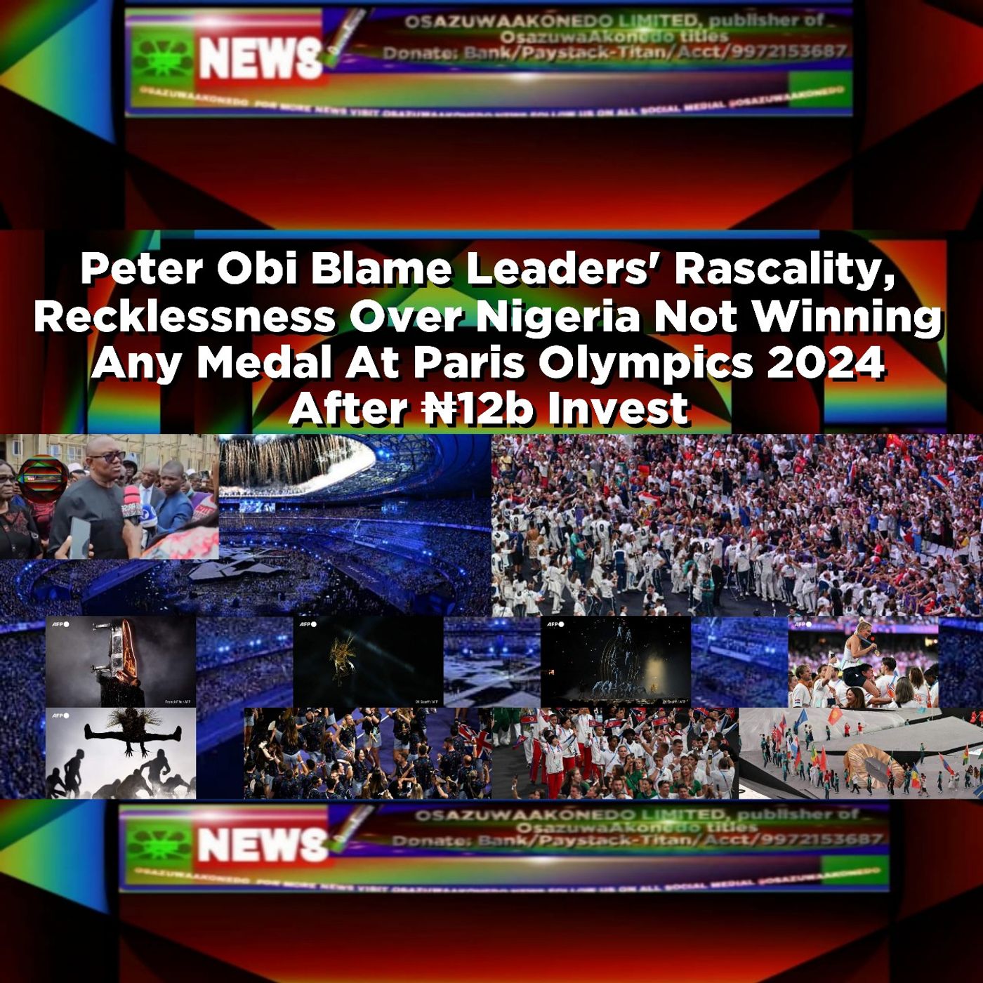 OsazuwaAkonedo Audio ~ Peter Obi Blame Leaders’ Rascality, Recklessness Over Nigeria Not Winning Any Medal At Paris