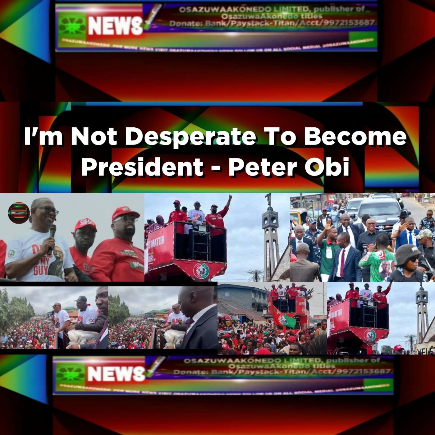 I'm Not Desperate To Become President - Peter Obi ~ OsazuwaAkonedo