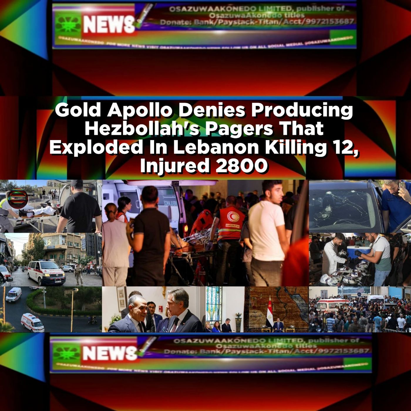 Gold Apollo Denies Producing Hezbollah's Pagers That Exploded In Lebanon Killing 12, Injured 2800 ~ OsazuwaAkonedo