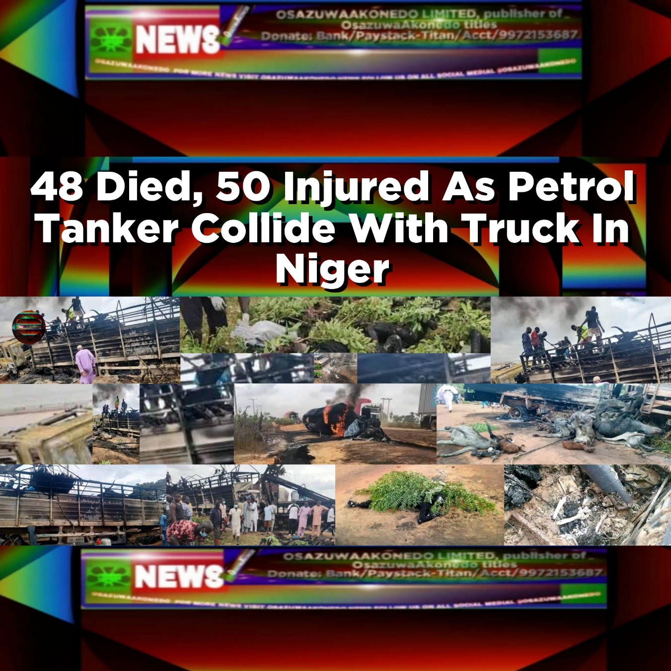 48 Died, 50 Injured As Petrol Tanker Collide With Truck In Niger