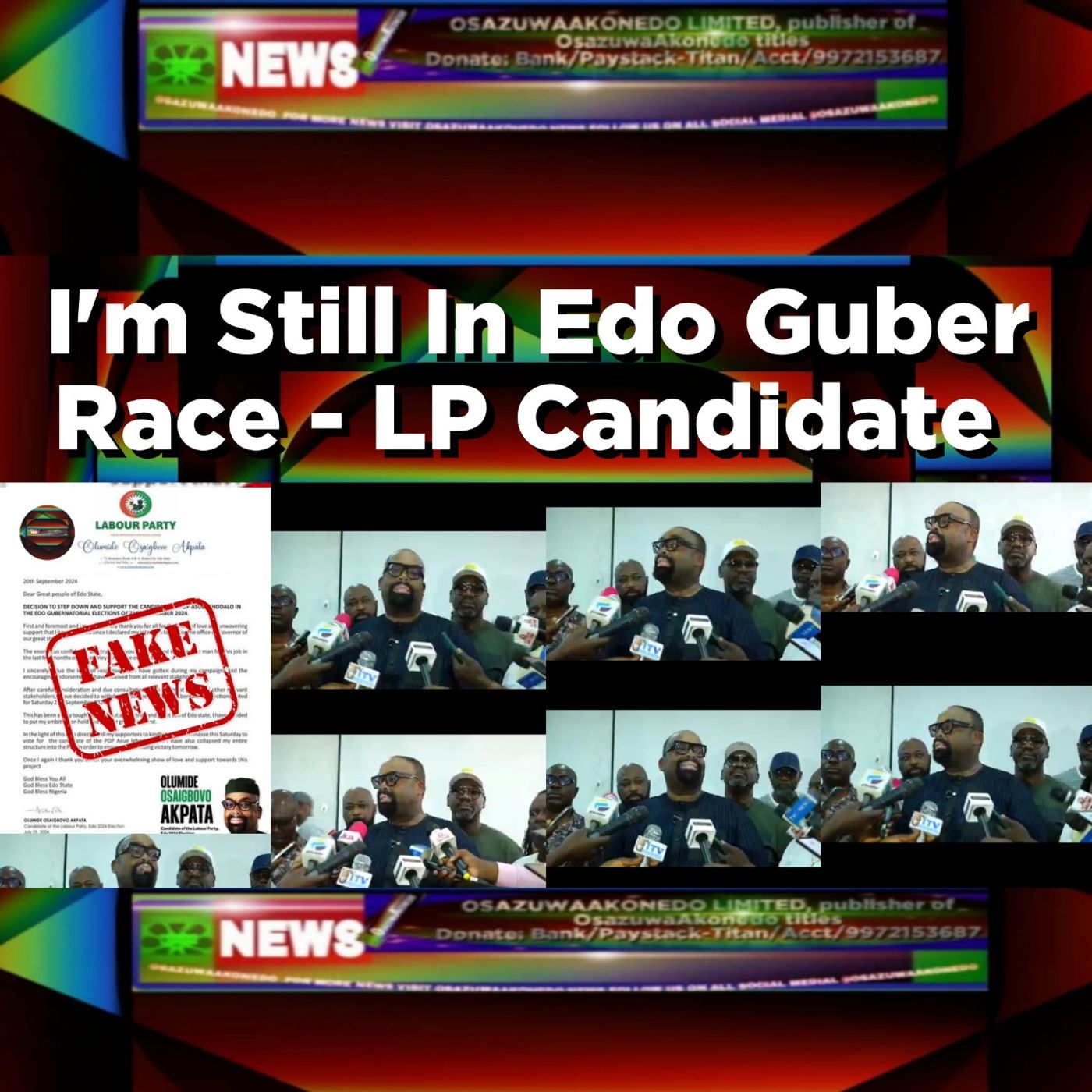 I'm Still In Edo Guber Race - LP Candidate ~ OsazuwaAkonedo