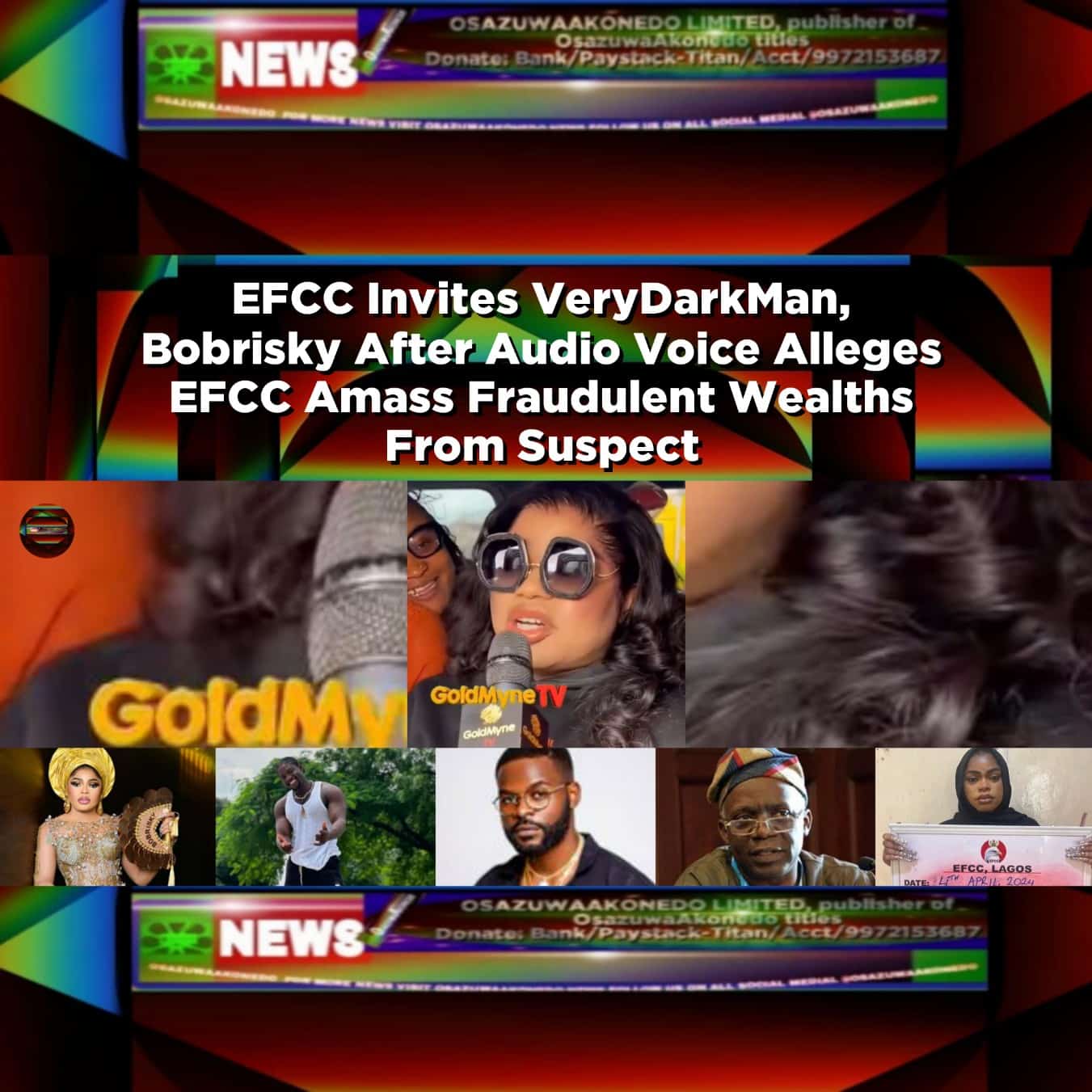 EFCC Invites VeryDarkMan, Bobrisky After Audio Voice Alleges EFCC Amass Fraudulent Wealths From Suspect