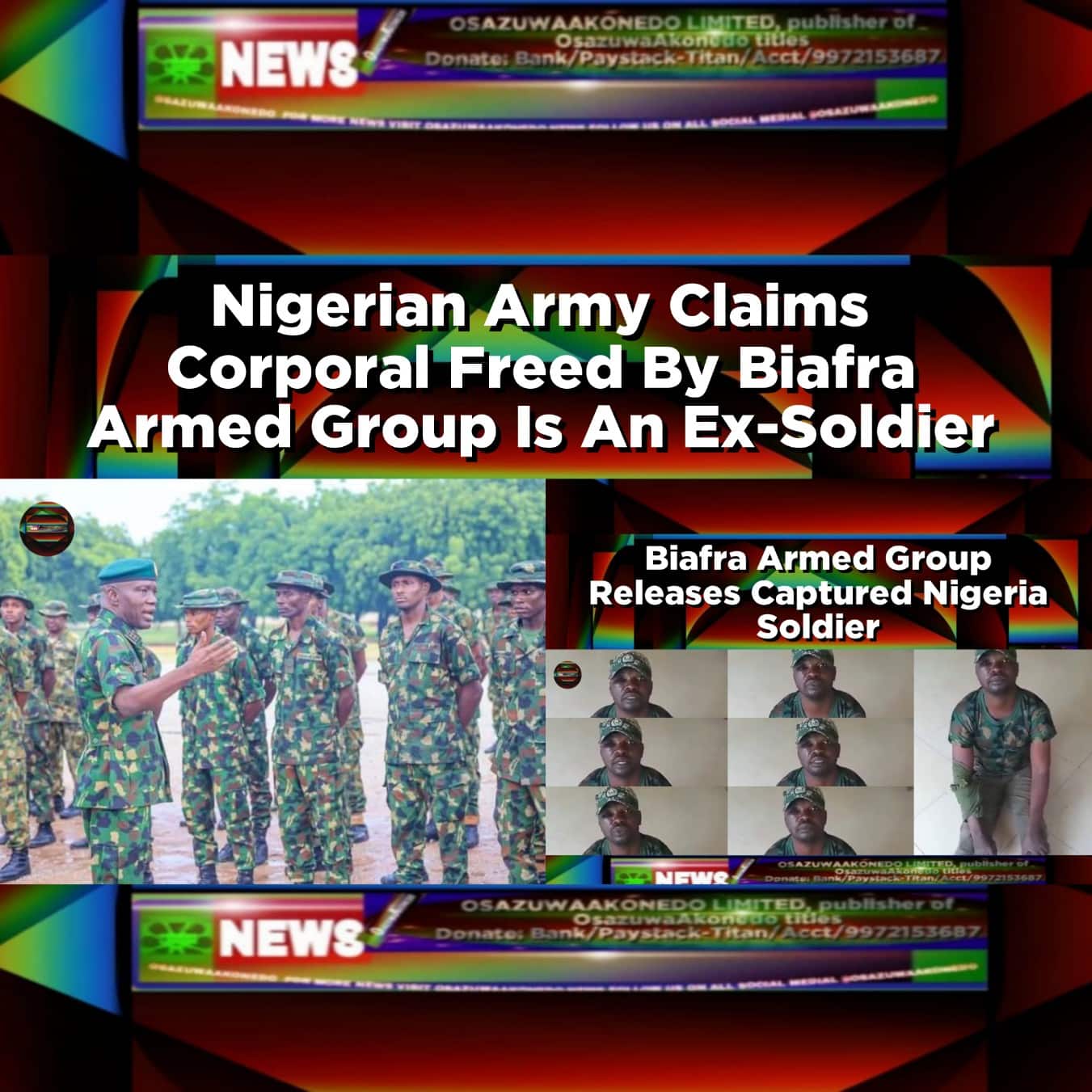 Nigerian Army Claims Corporal Freed By Biafra Armed Group Is An Ex-Soldier