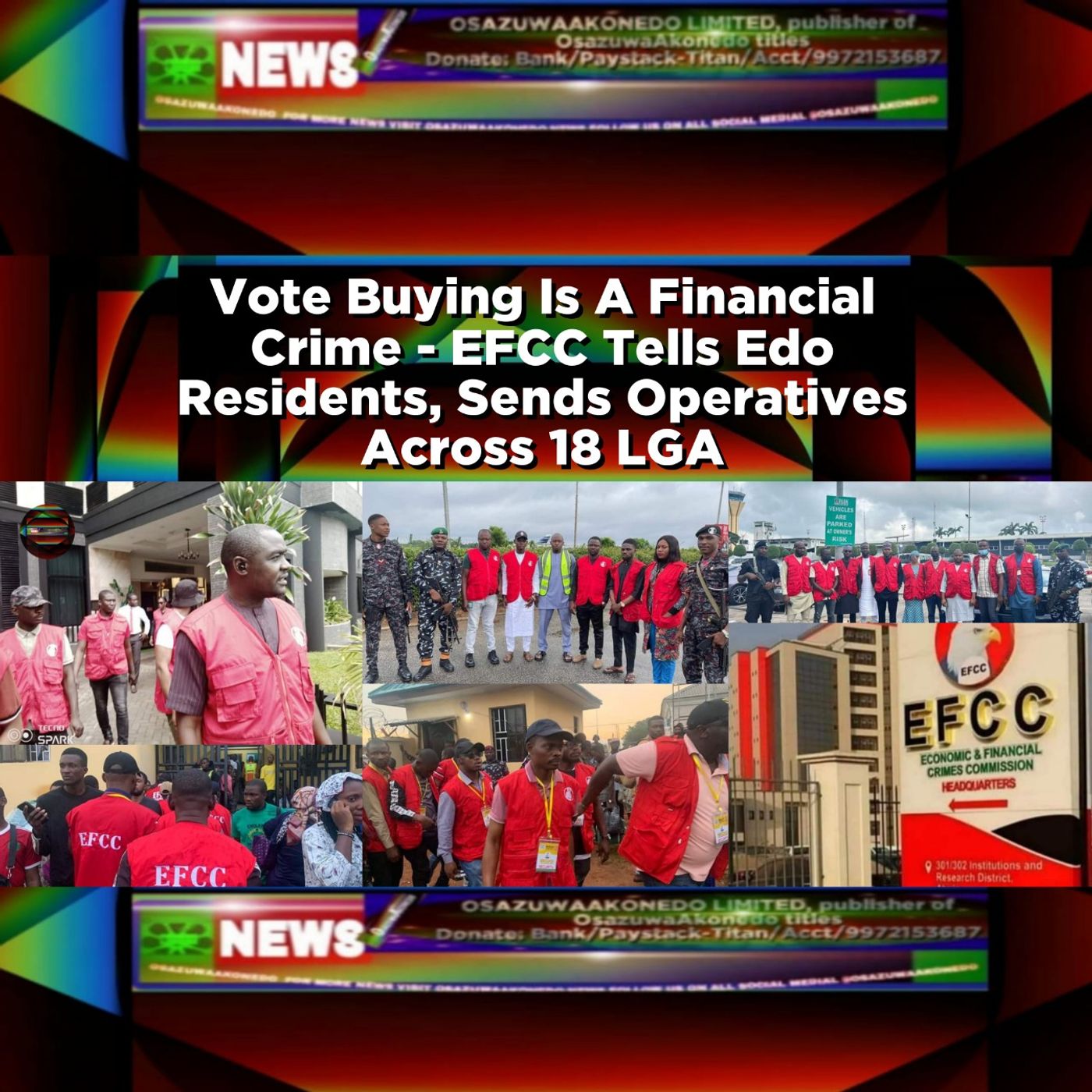 OsazuwaAkonedo Audio ~ Vote Buying Is A Financial Crime - EFCC Tells Edo Residents, Sends Operatives Across 18 LGA ~ OsazuwaAkonedo
