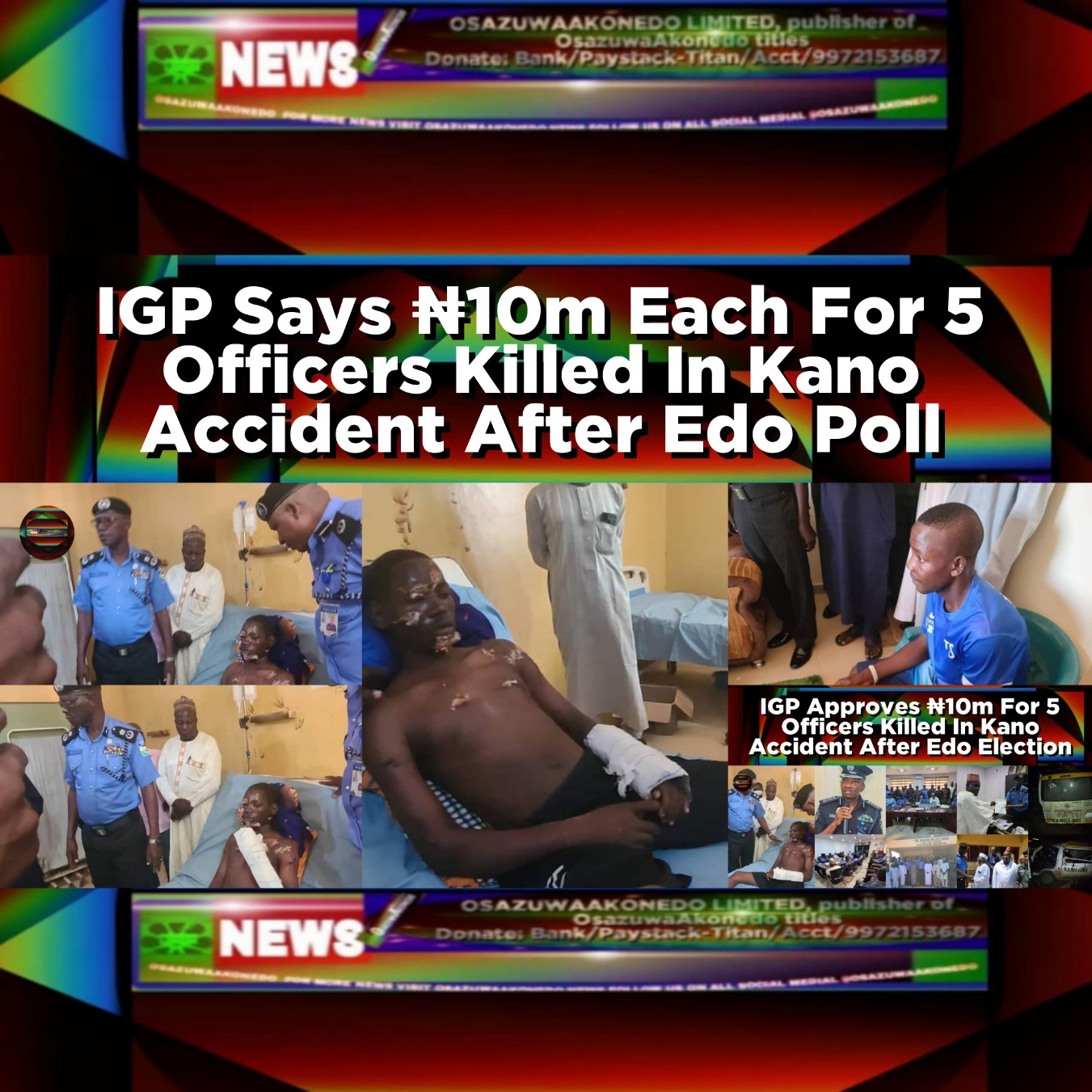 IGP Says ₦10m Each For 5 Officers Killed In Kano Accident After Edo Poll