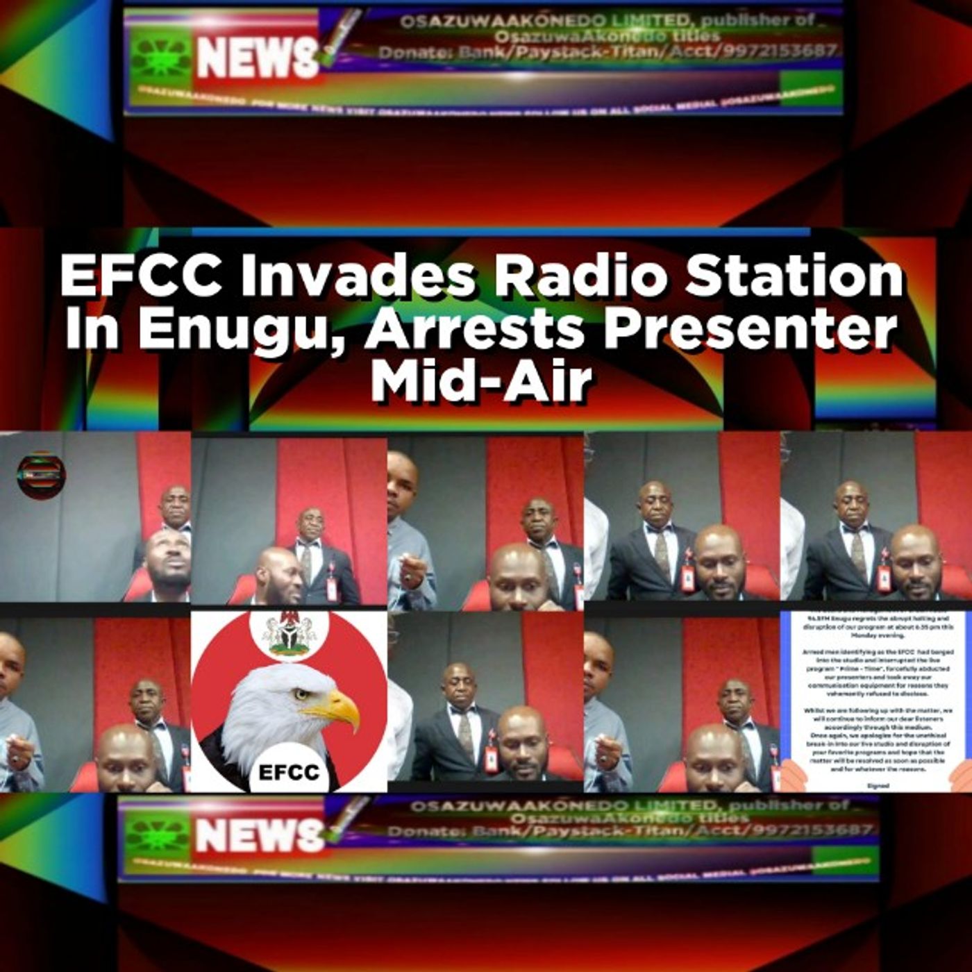 OsazuwaAkonedo Audio ~ EFCC Invades Radio Station In Enugu, Arrests Presenter Mid-Air
