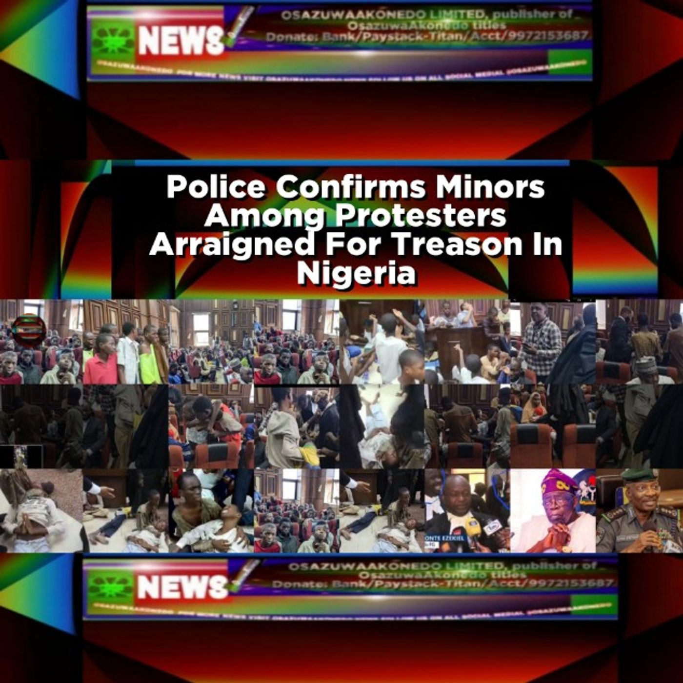 OsazuwaAkonedo Audio ~ Police Confirms Minors Among Protesters Arraigned For Treason In Nigeria