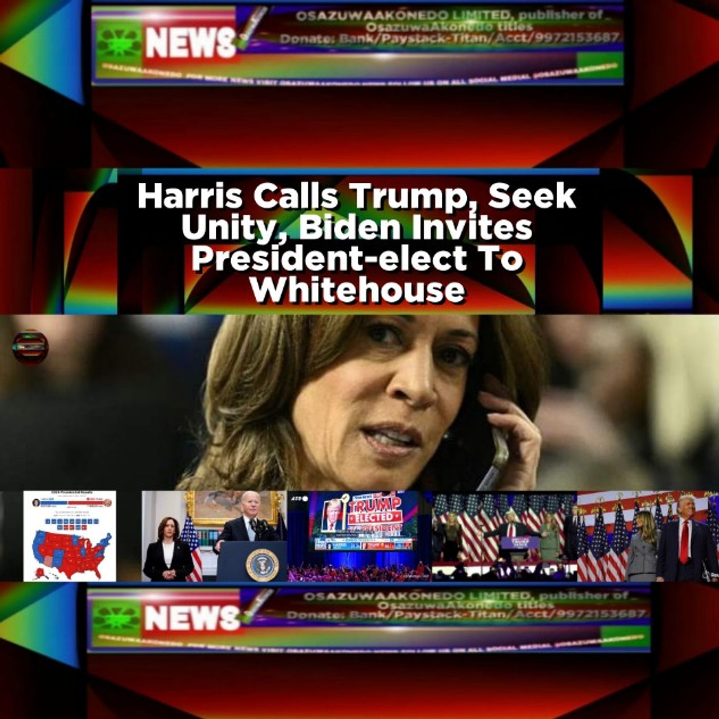OsazuwaAkonedo Audio ~ Harris Calls Trump, Seek Unity, Biden Invites President-elect To Whitehouse