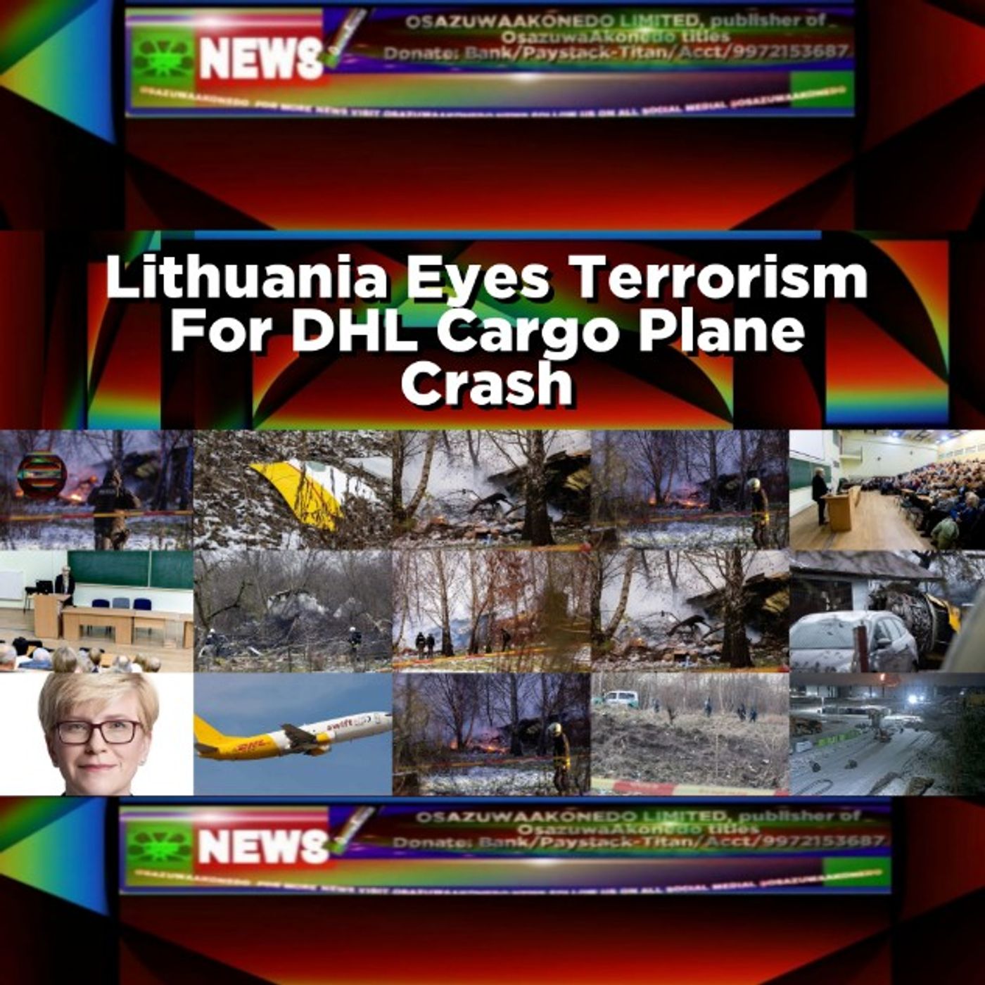 OsazuwaAkonedo Audio ~ Lithuania Eyes Terrorism For DHL Cargo Plane Crash