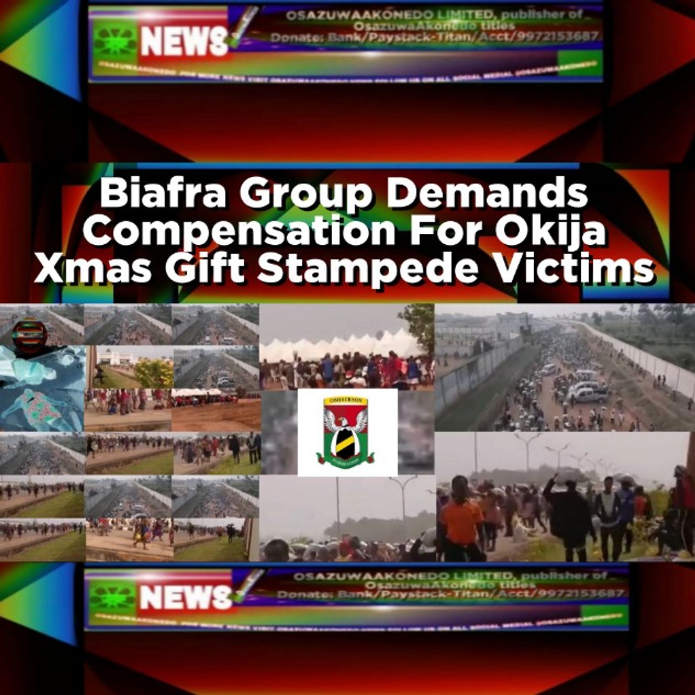 OsazuwaAkonedo Audio ~ Biafra Group Demands Compensation For Okija Xmas Gift Stampede Victims