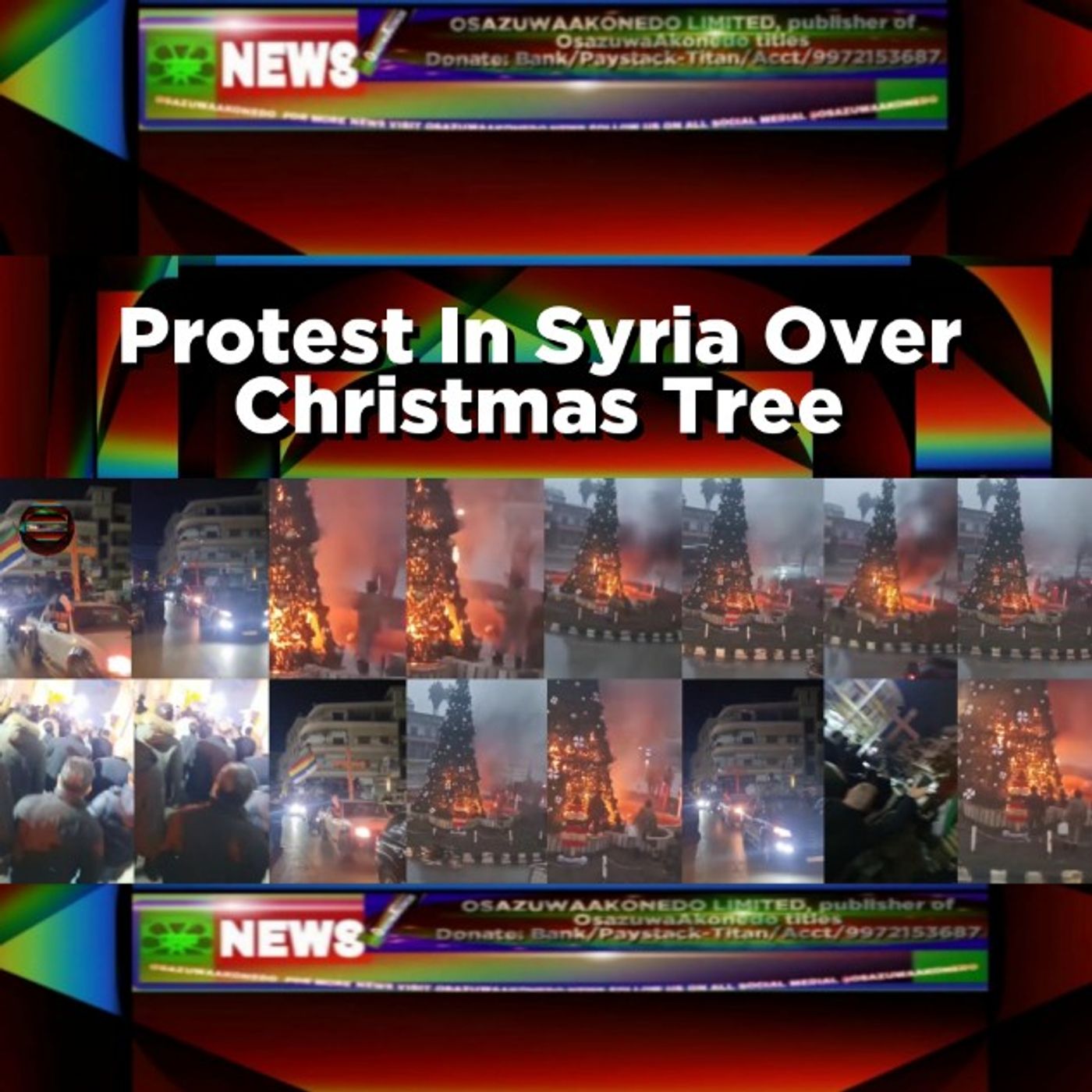 OsazuwaAkonedo Audio ~ Protest In Syria Over Christmas Tree