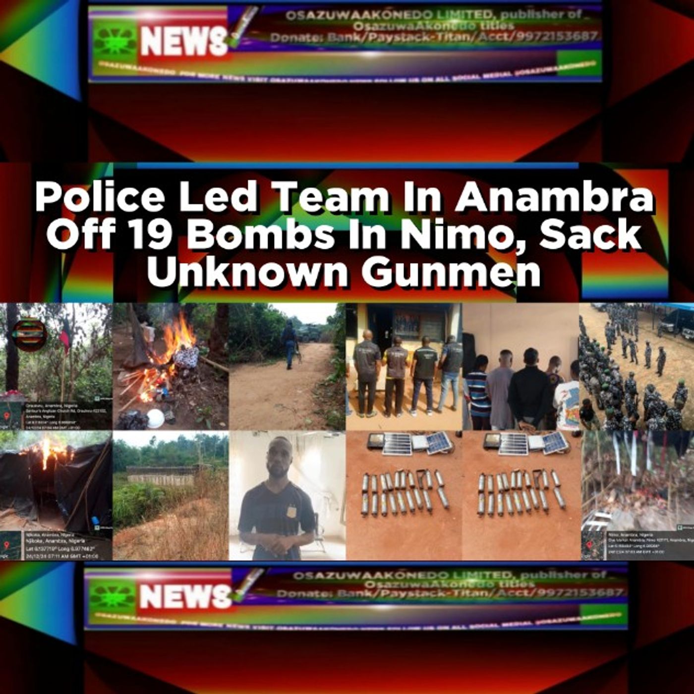 OsazuwaAkonedo Audio ~ Police Led Team In Anambra Off 19 Bombs In Nimo, Sack Unknown Gunmen