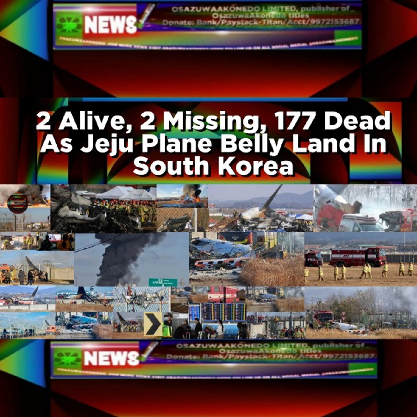 OsazuwaAkonedo Audio ~ 2 Alive, 2 Missing, 177 Dead As Jeju Plane Belly Land In South Korea
