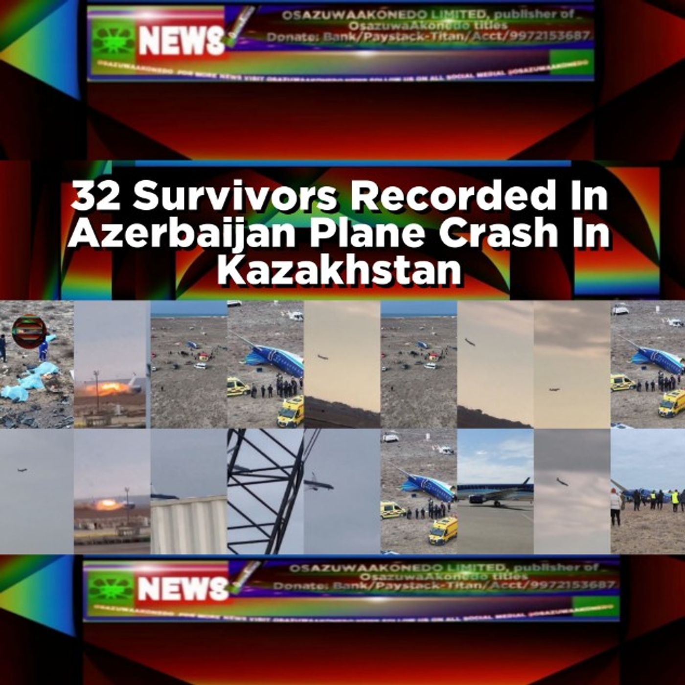 OsazuwaAkonedo Audio ~ 32 Survivors Recorded In Azerbaijan Plane Crash In Kazakhstan