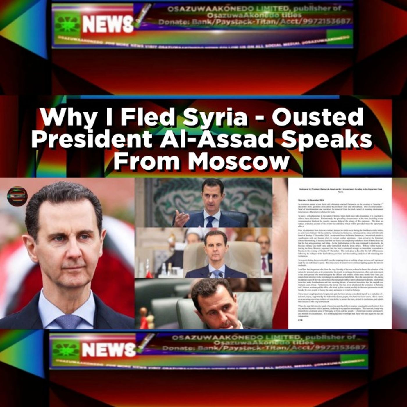OsazuwaAkonedo Audio ~ Why I Fled Syria - Ousted President Al-Assad Speaks From Moscow