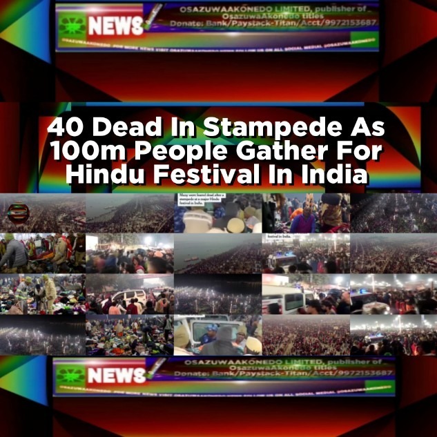 40 Dead In Stampede As 100m People Gather For Hindu Festival In India