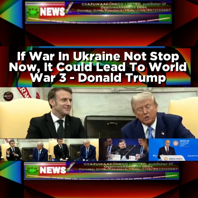 If War In Ukraine Not Stop Now, It Could Lead To World War 3 - Donald Trump
