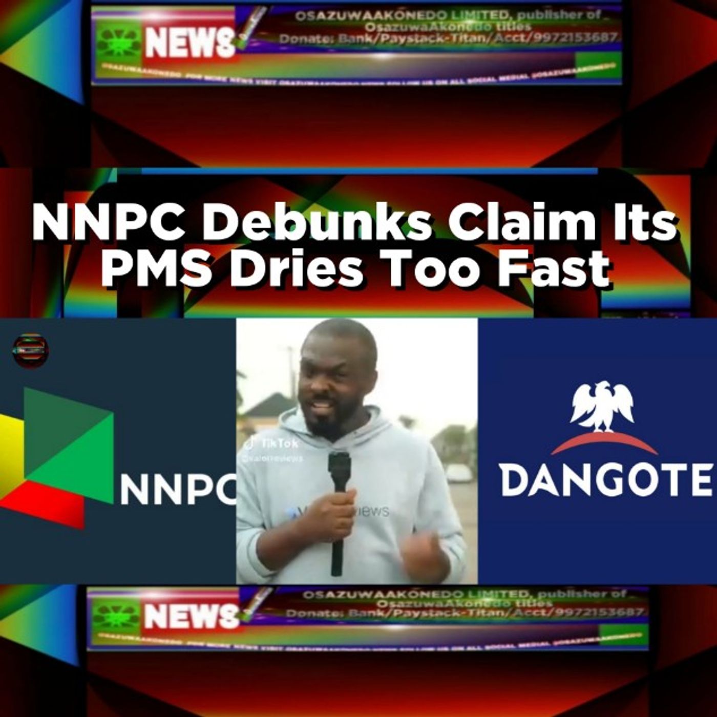 OsazuwaAkonedo Audio ~ NNPC Debunks Claim Its PMS Dries Too Fast