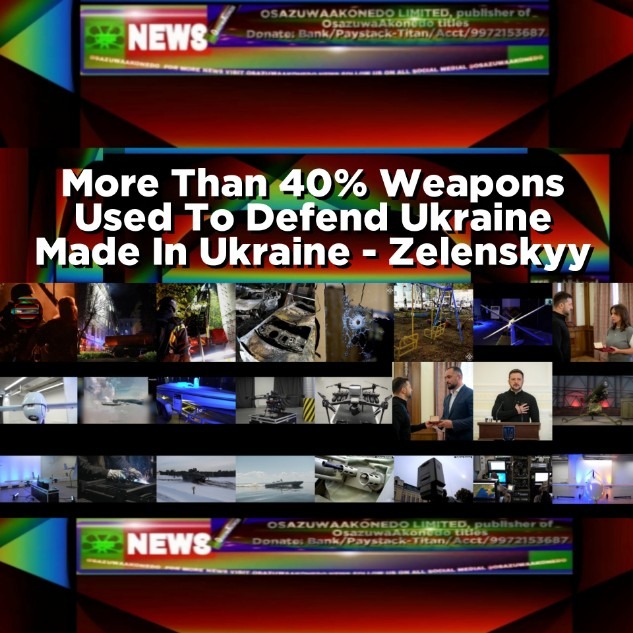 More Than 40% Weapons Used To Defend Ukraine Made In Ukraine - Zelenskyy