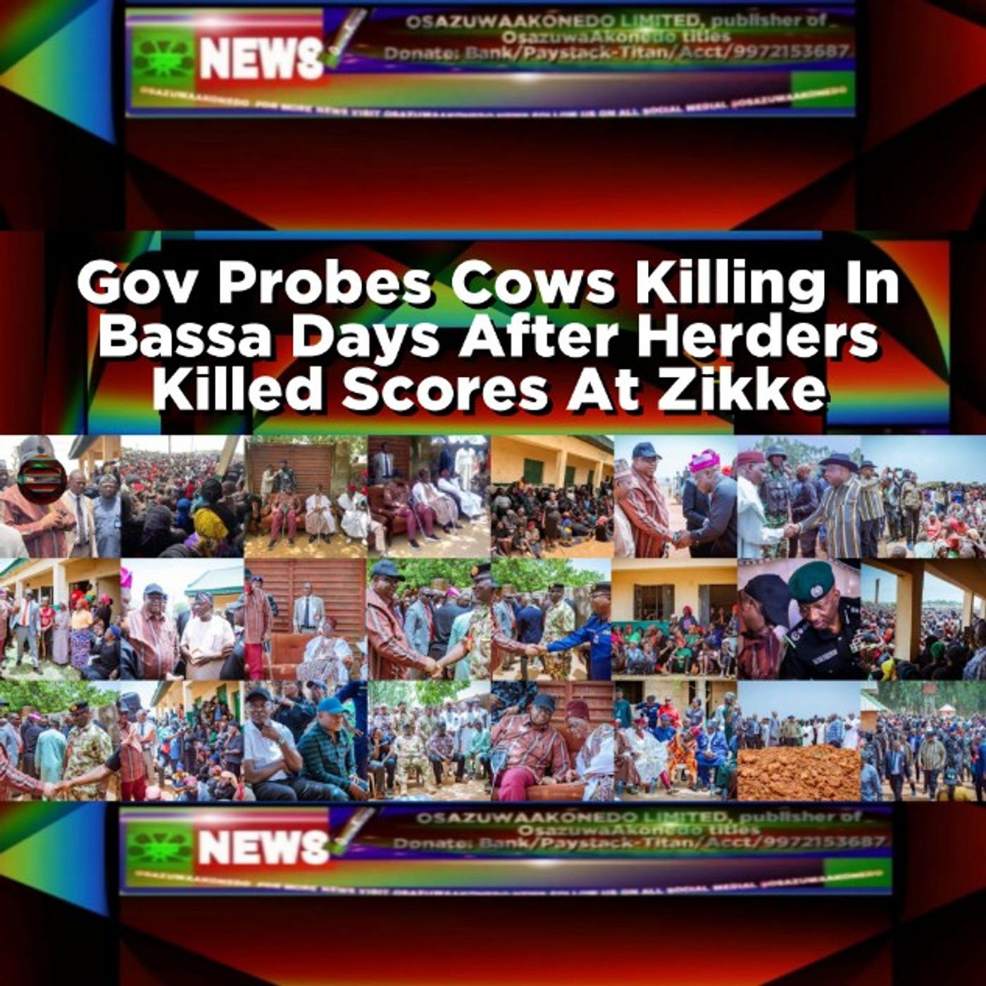OsazuwaAkonedo Audio ~ Gov Probes Cows Killing In Bassa Days After Herders Killed Scores At Zikke