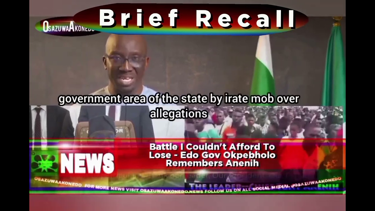 OsazuwaAkonedo BriefRecall ~ Brief Recall @11pm 3 4